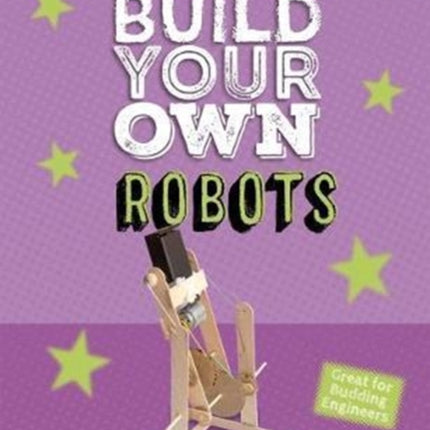 Build Your Own Robots: Super Engineer