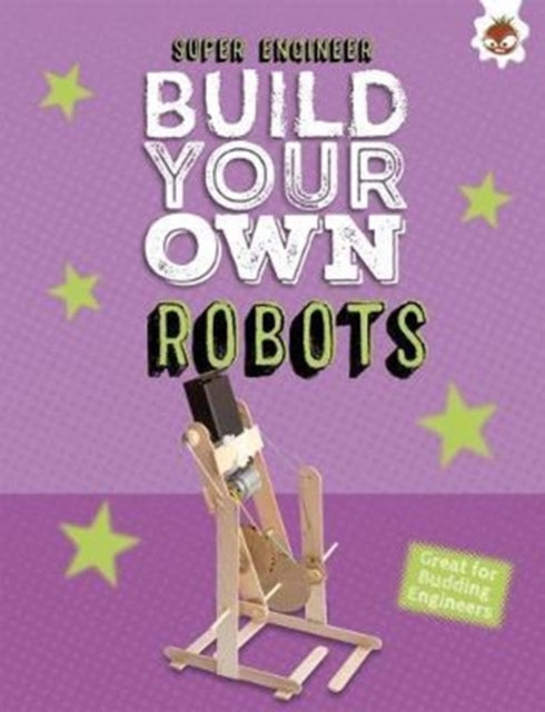 Build Your Own Robots: Super Engineer