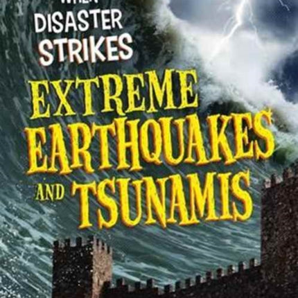 Extreme Earthquakes and Tsunamis