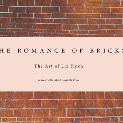 The Romance of Bricks