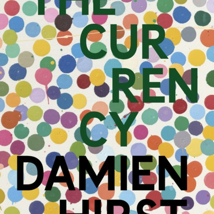 Damien Hirst: The Currency