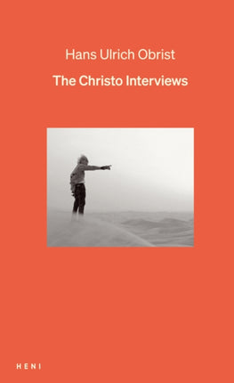 The Christo Interviews