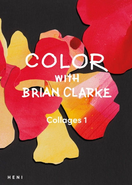 Color with Brian Clarke Collages 1