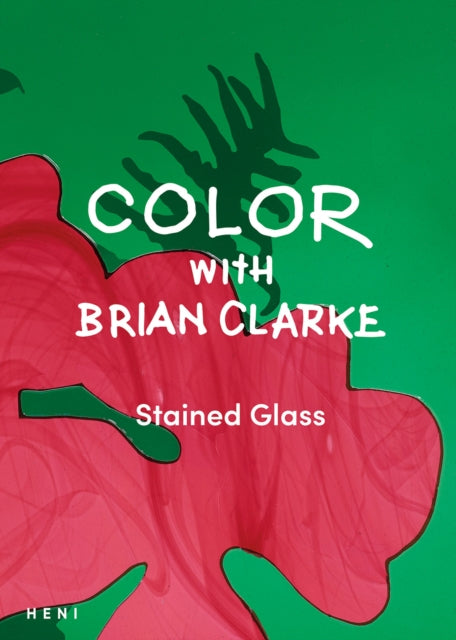 Color with Brian Clarke Stained Glass