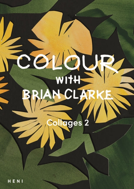 Colour with Brian Clarke Collages 2