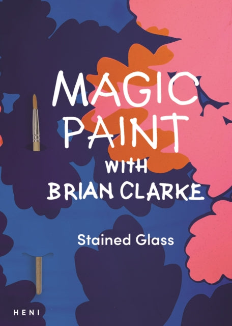 Magic Paint with Brian Clarke Stained Glass