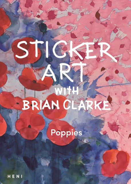 Sticker Art with Brian Clarke Poppies