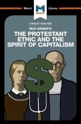 An Analysis of Max Weber's The Protestant Ethic