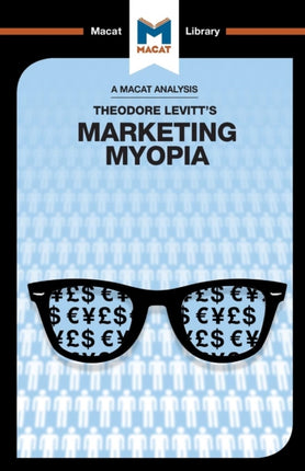 An Analysis of Theodore Levitt's Marketing Myopia