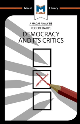 An Analysis of Robert A. Dahl's Democracy and its