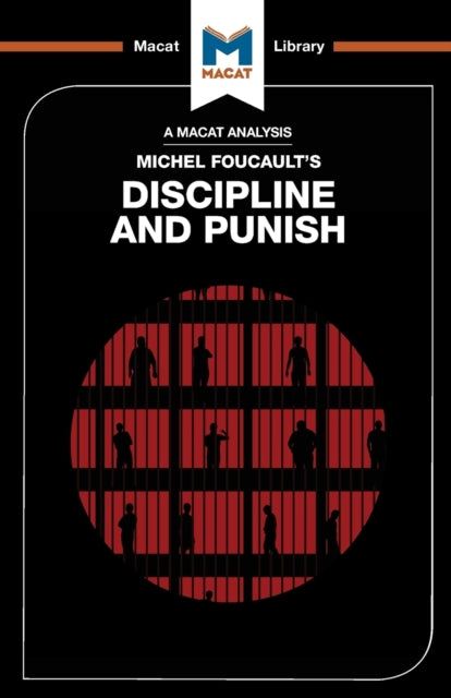 An Analysis of Michel Foucault's Discipline and