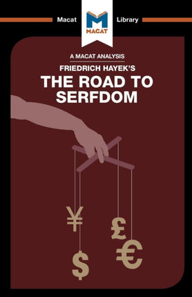An Analysis of Friedrich Hayek's The Road to