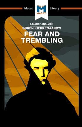 An Analysis of Soren Kierkegaard's Fear and