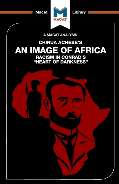 An Analysis of Chinua Achebe's An Image of Africa: Racism in Conrad's Heart of Darkness