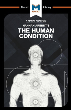 An Analysis of Hannah Arendt's The Human Condition