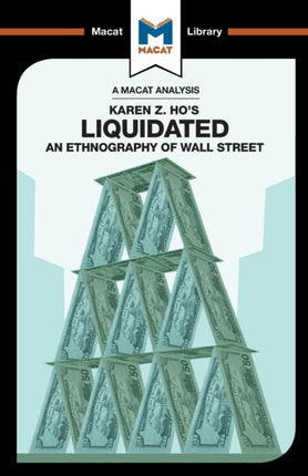 An Analysis of Karen Z. Ho's Liquidated: An