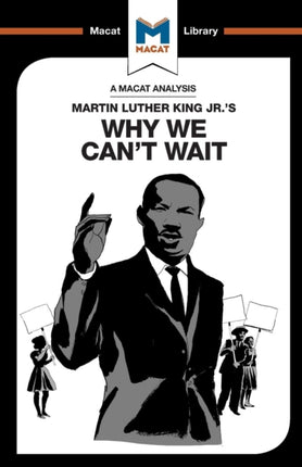 An Analysis of Martin Luther King Jr.'s Why We