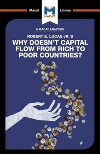 An Analysis of Robert E. Lucas Jr.'s Why Doesn't