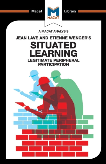 An Analysis of Jean Lave and Etienne Wenger's