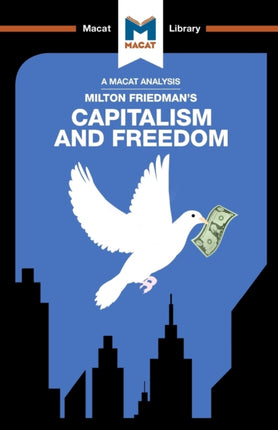 An Analysis of Milton Friedman's Capitalism and