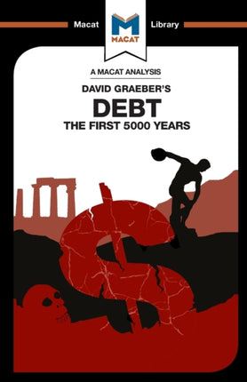 An Analysis of David Graeber's Debt: The First