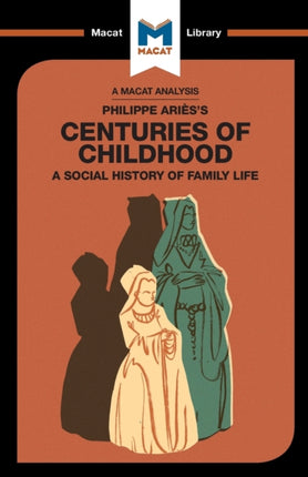 An Analysis of Philippe Aries's Centuries of Childhood