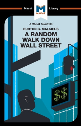 An Analysis of Burton G. Malkiel's A Random Walk