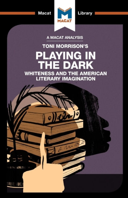 An Analysis of Toni Morrison's Playing in the