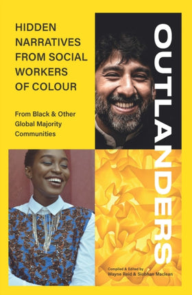 OUTLANDERS: Hidden Narratives from Social Workers of Colour (from Black & other Global Majority Communities)