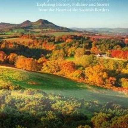 The Tweed Dales: Journeys and Evocations