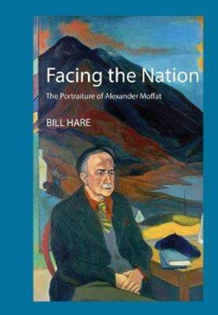 Facing the Nation: The portraiture of Alexander Moffat