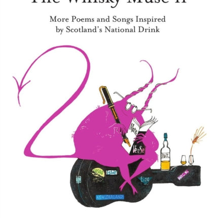 The Whisky Muse Volume II: Scotch Whisky in Poem and Song