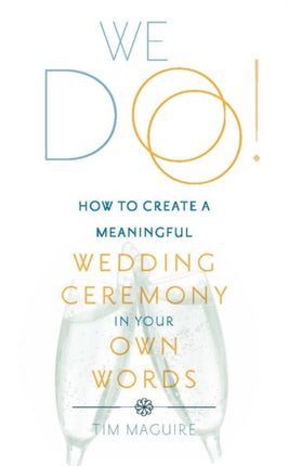 We Do!: How to Create a Meaningful Wedding Ceremony in Your Own Words