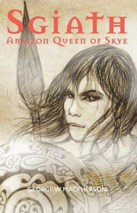 Sgiath: Amazon Queen of Skye