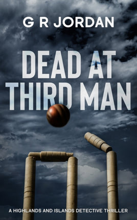 Dead At Third Man: A Highlands and Islands Detective Thriller