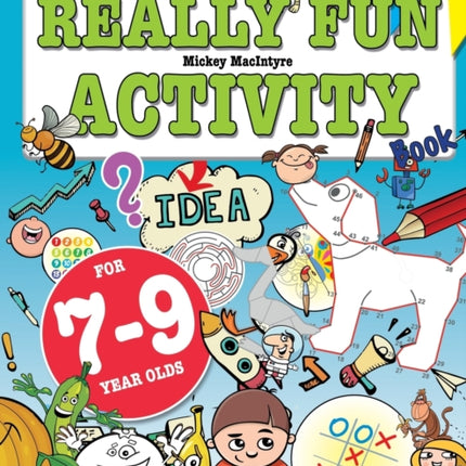Really Fun Activity Book For 7-9 Year Olds: Fun & educational activity book for seven to nine year old children