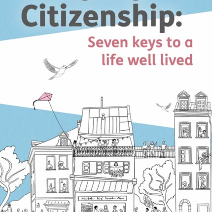 Citizenship: Seven keys to a life well lived: