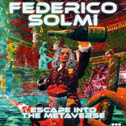 Federico Solmi: Escape Into The Metaverse