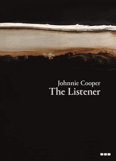 Johnnie Cooper: The Listener: Paintings 2019–2022