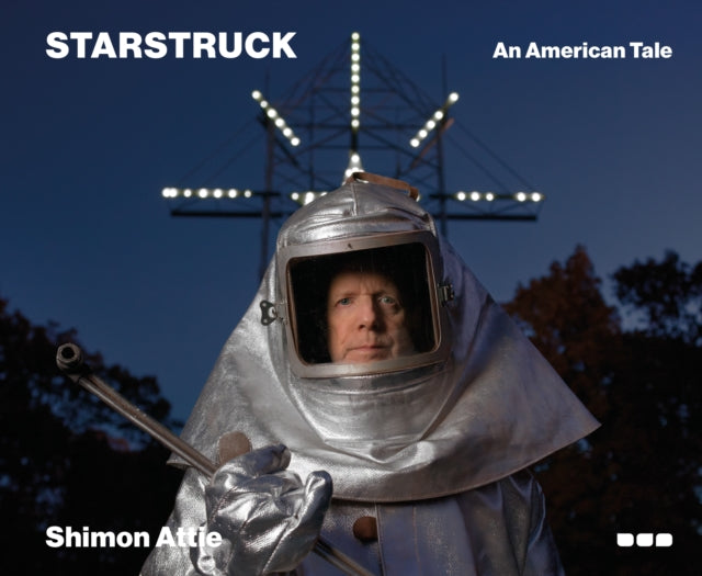 Shimon Attie - Starstruck: An American Tale