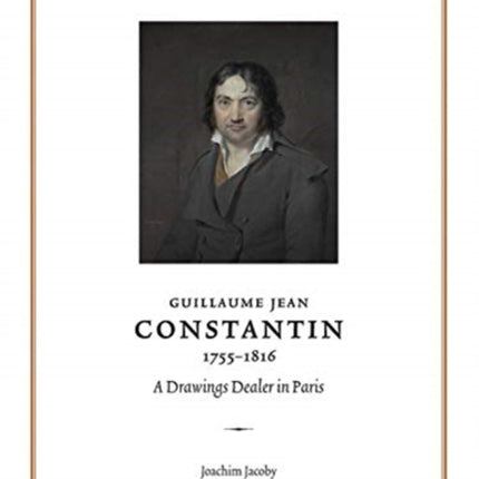 Guillaume Jean Constantin (1755–1816): A Drawings