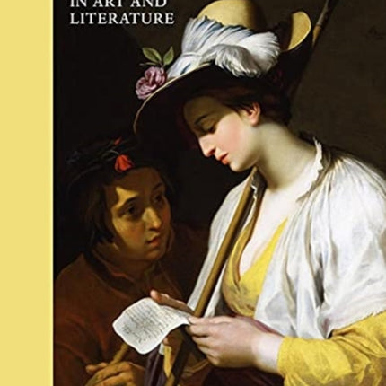 A History of Arcadia in Art and Literature: Volume II: Later Renaissance, Baroque and Neoclassicism