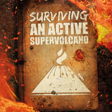 Surviving an Active Supervolcano