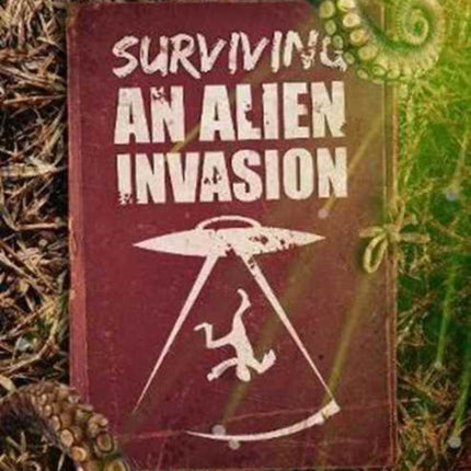 Surviving an Alien Invasion