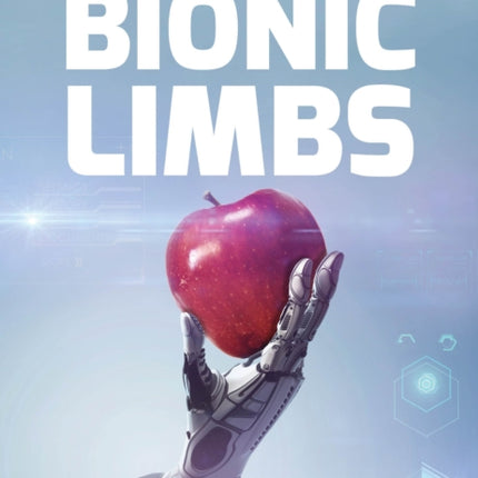 Bionic Limbs