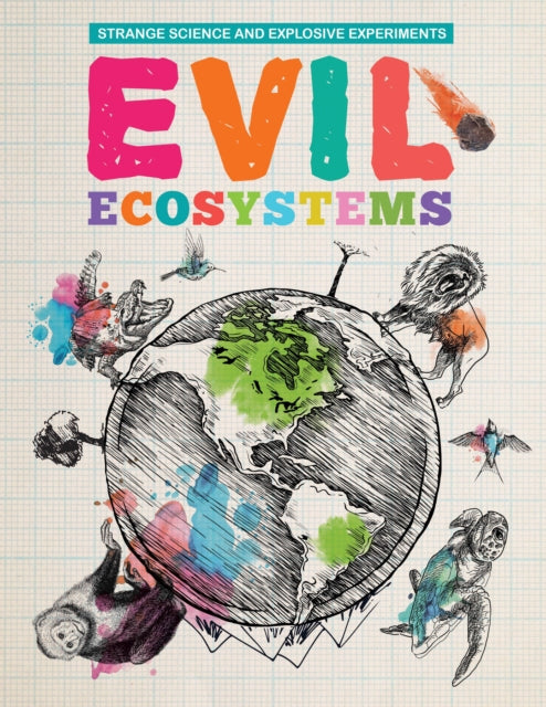 Evil Ecosystems