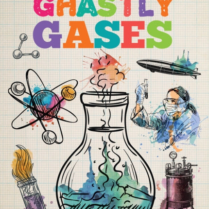 Ghastly Gases