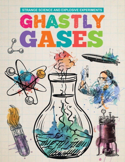 Ghastly Gases