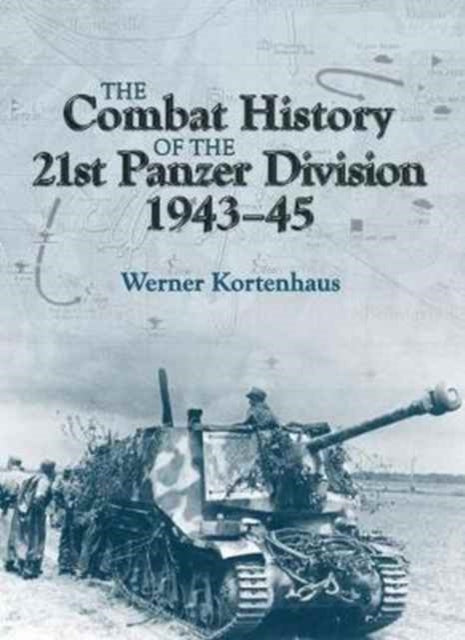 The Combat History of 21st Panzer Division