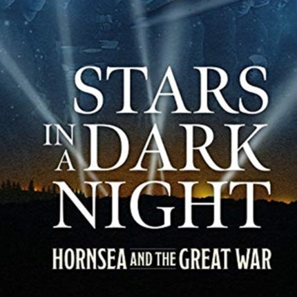 Stars in a Dark Night: Hornsea and the Great War